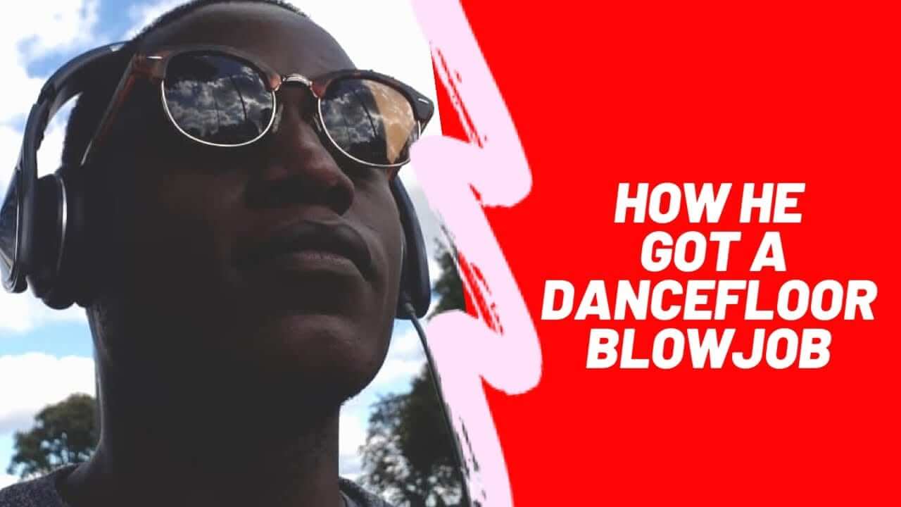  How To Get Oral Sex On The Dancefloor