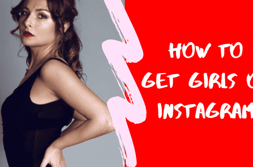  Podcast #34: How To Get Girls on Instagram
