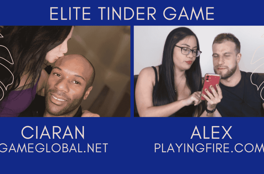  Podcast #35: Elite Tinder Game
