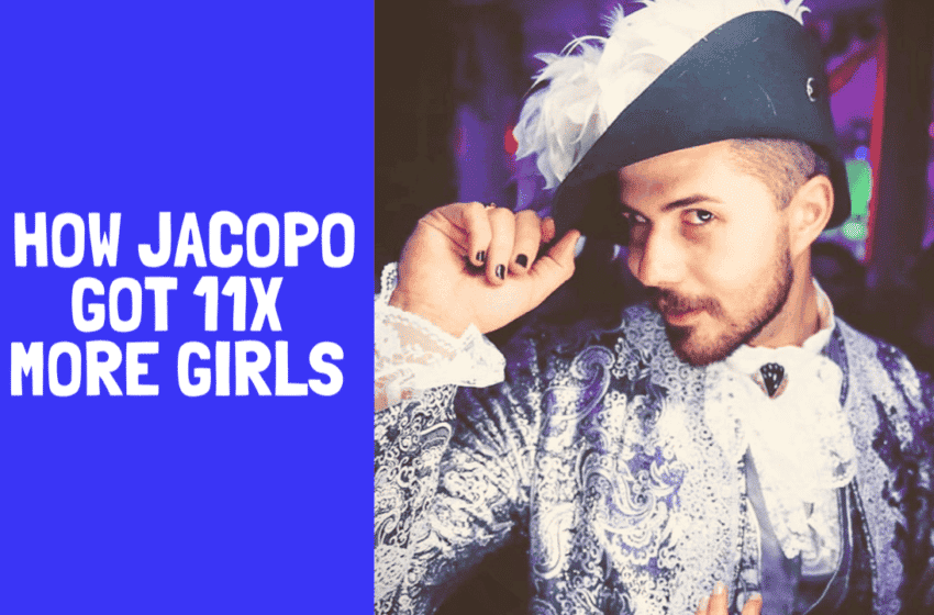  Podcast #38: How Jacopo Got 11x More Girls