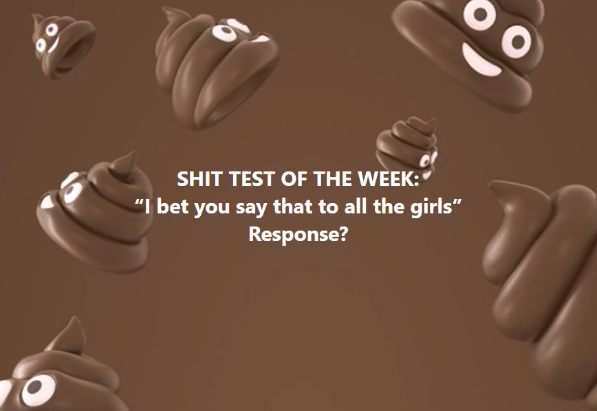 Shit Test Of The Week Game Global Shittest The Game Frame Test Shit Testing