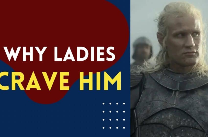  6 Reasons Why Women Love Daemon Targaryen