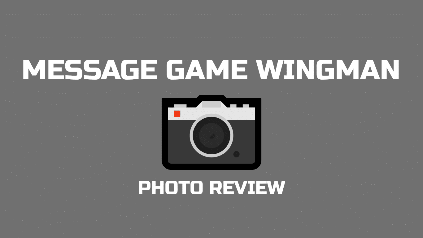 Message Game Wingman Photo Review
