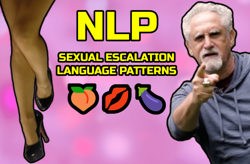  Infamous NLP Language Patterns From Ross Jeffries