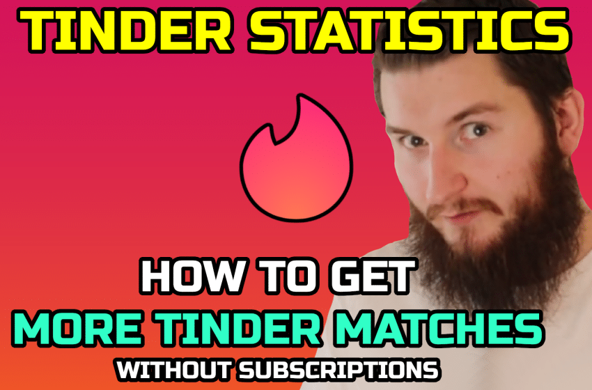  How To Get More Matches On Tinder (Official Tinder Satatistics)