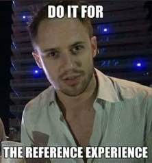 Do It For The Reference Experience Meme RSD Julien
