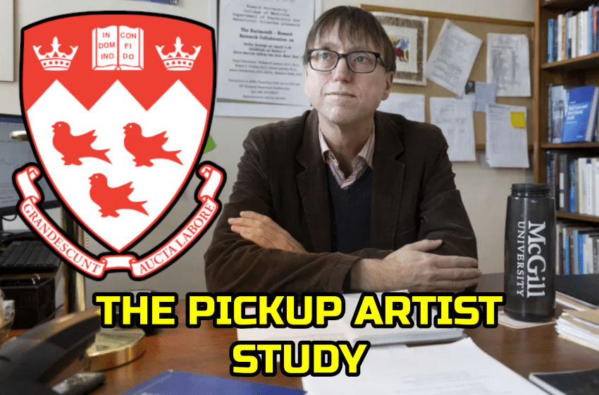  The Pickup Artist Study: McGill University’s Unbiased Research Into The Seduction Community